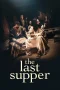 Nonton film The Last Supper (2025) terbaru di Dutamovie21