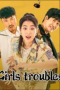 Nonton film Girls Troubles (2025) terbaru di Dutamovie21