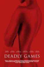 Nonton film Deadly Games (2024) terbaru di Dutamovie21
