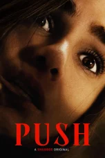 Nonton film Push (2025) terbaru di Dutamovie21